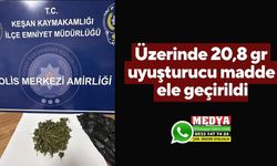 Üzerinde 20,8 gr uyuşturucu madde ele geçirildi