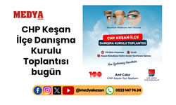 CHP Keşan İlçe Danışma Kurulu Toplantısı bugün
