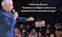 Mehmet Özcan, İzzetiye halkına seslendi
