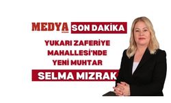 Yukarı Zaferiye'de yeni muhtar Selma Mızrak