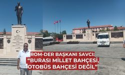 Burası Millet Bahçesi, otobüs bahçesi değil