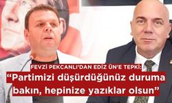 Fevzi Pekcanlı'dan Ediz Ün'e sert tepki