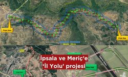 İpsala ve Meriç'e 'İl Yolu' projesi