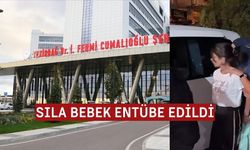 Sıla bebek entübe edildi