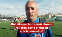 Gölcükspor Antrenörü Uzuner'den maç sonu açıklaması