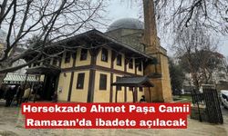 Hersekzade Ahmet Paşa Camii’de Ramazan’da ibadete açılacak