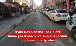 İlyas Bey Caddesi sakinleri kasis yapılmasını ve su kanallarının açılmasını istiyorlar