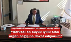 Recep Vural’dan Organ ve Doku Bağışı açıklaması