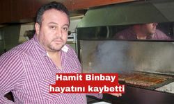 Hamit Binbay hayatını kaybetti