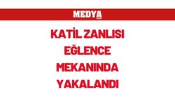 Katil zanlısı eğlence mekanında yakalandı