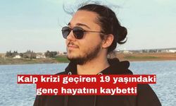 Yürürken kalp krizi geçiren genç hayatını kaybetti