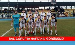 BAL 9.Grup’ta Haftanın görünümü