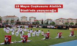 19 Mayıs coşkusu  Keşan Atatürk Stadı’na taşınacak