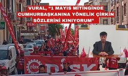 Adnan Vural’dan 1 Mayıs Mitingi’ne Tepki