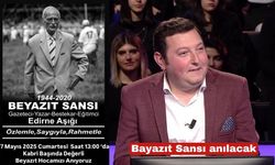 Edirne'nin Beyazıt hocası anılacak