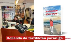 Hollanda’da bir Türk’ün ilham veren yolculuğu