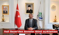 Vali Sezer'den Anneler Günü açıklaması