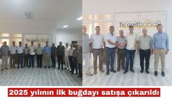 2025 yılının ilk buğdayı satışa çıkarıldı
