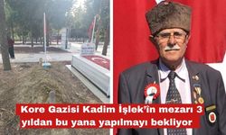 Kadim İşlek’in mezarı 3 yıldan bu yana yapılmayı bekliyor