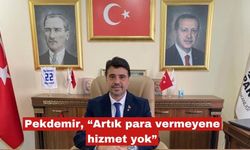 Artık parayı vermeyene hizmet yok