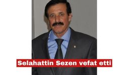 Selahattin Sezen vefat etti