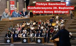 TGK 28. Başkanlar Kurulu Sonuç Bildirgesi