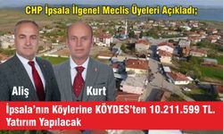 CHP’li Aliş ve Kurt: İpsala köylerine yatırımlar %51 artıyor