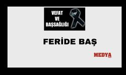 Feride Baş vefat etti