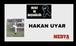Hakan Uyar vefat etti