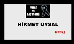 Hikmet Uysal vefat etti