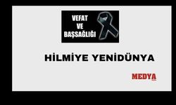 Hilmiye Yenidünya vefat etti