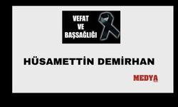 Hüsamettin Demirhan vefat etti