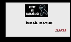 İsmail Mayuk vefat etti