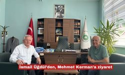İsmail Üğdül’den, Mehmet Kerman’a ziyaret