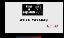 Atiye Yagaç vefat etti