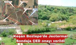 Keşan Boztepe’de Jeotermal Sondaja ÇED onayı verildi