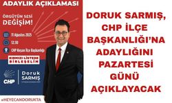 Doruk Sarmış, adaylığını 11 Ağustos’ta açıklayacak