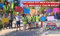Toplanan 500 imza Kaymakam Aziz Mercan’a teslim edildi