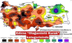 Edirne “Olağanüstü Kurak” kategorisinde