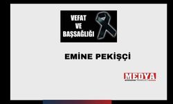 Emine Pekişçi vefat etti