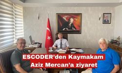 ESCODER’den Kaymakam Aziz Mercan’a ziyaret