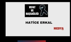 Hatice Erkal vefat etti