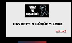 Hayrettin Küçükyılmaz vefat etti