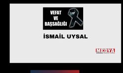 İsmail Uysal vefat etti