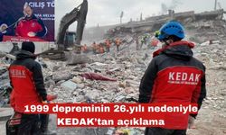 1999 depreminin 26.yılı nedeniyle KEDAK’tan açıklama