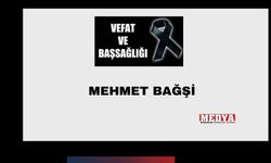 Mehmet Bağşi vefat etti