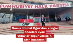 Oğuz "Adaylar özgür yarışsın, CHP kazansın"