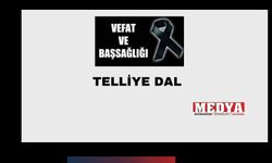 Telliye Dal vefat etti