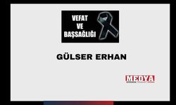 Gülser Erhan vefat etti