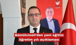 Gümülcineli’den yeni eğitim öğretim yılı açıklaması